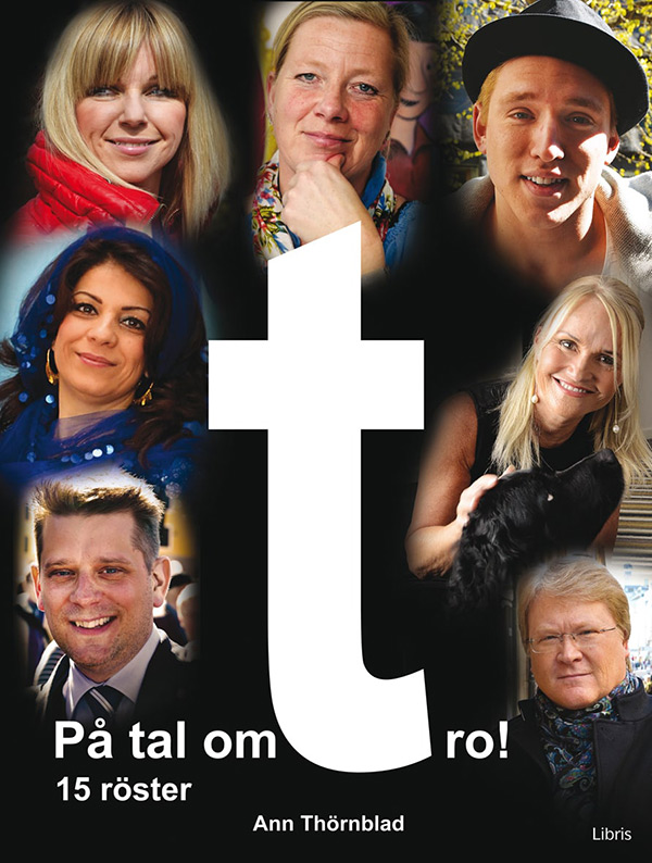 På tal om tro, Ann På tal om tro, 15 röster. Ann Thörnblad